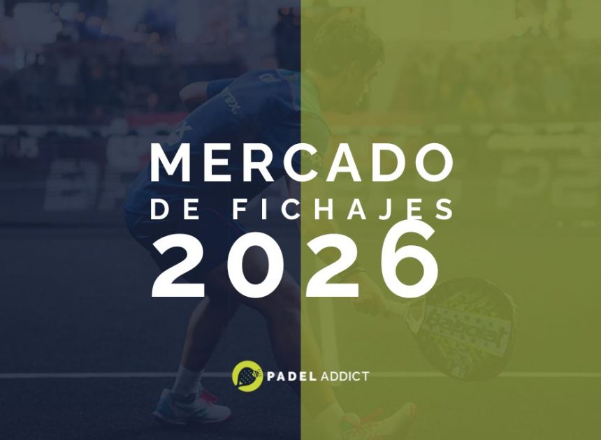 Le mercato du padel 2026 explose : tous les transferts qui vont redessiner le marché — découvrez les signatures choc