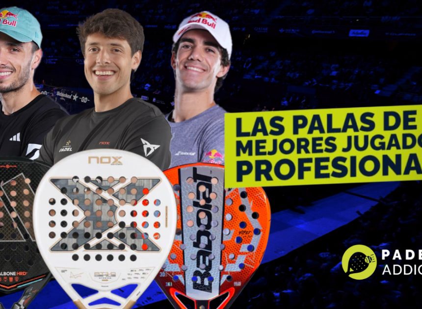 Les palas des pros en 2026 révélées : découvrez l’arme secrète de chaque champion (et celle à éviter)