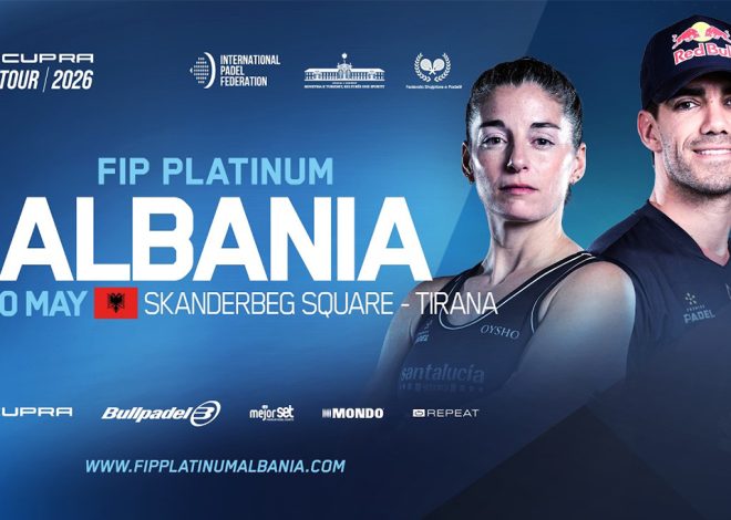 Le padel débarque à Tirana : découvrez le FIP Platinum Albanie qui secoue le circuit et attire les stars